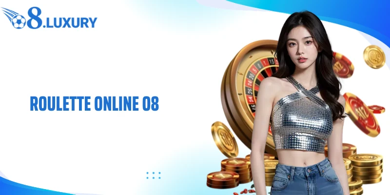 Roulette Online O8: Hành Trình Khám Phá Vòng Quay May Mắn